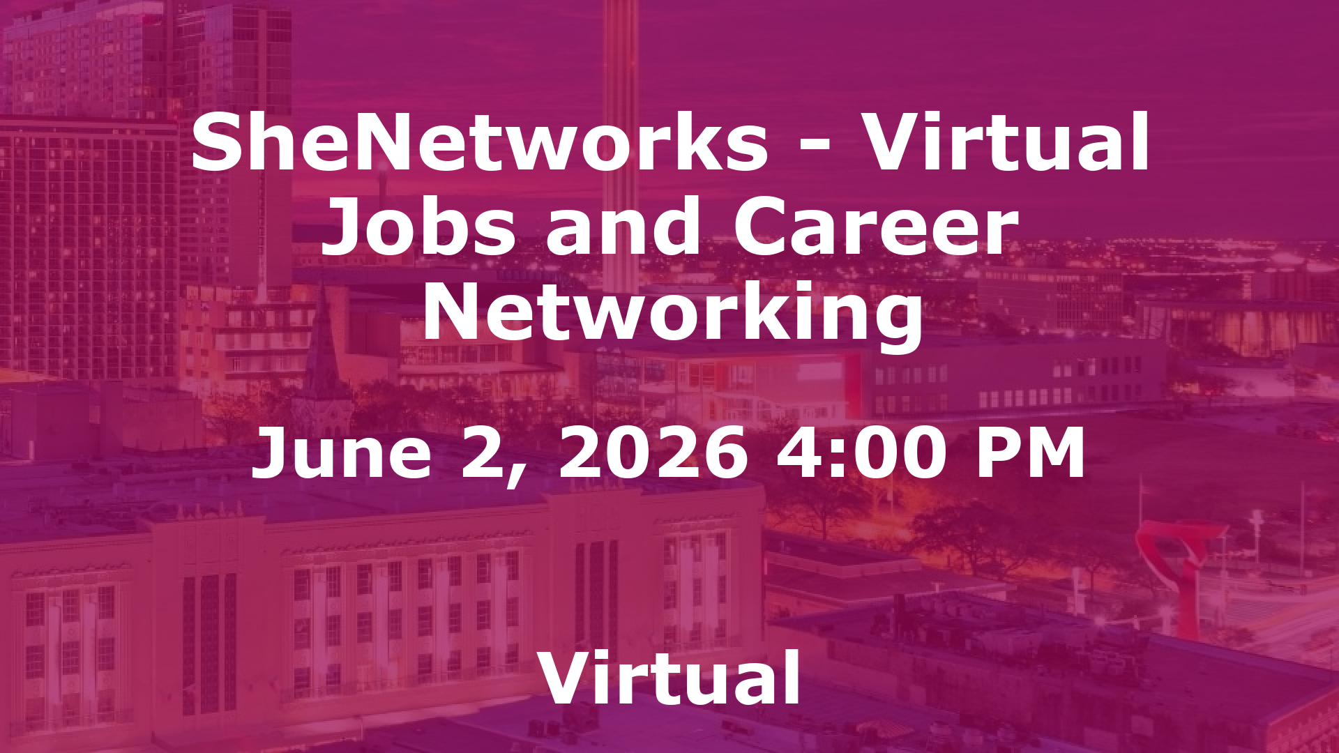 SheNetworks - Virtual Jobs and Career Networking event image